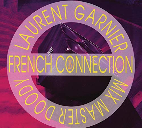 Vinyl record cover for Laurent Garnier’s “French Connection” with portrait.