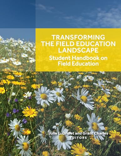 Transforming the Field Education Landscape : Student Handbook on Field Education