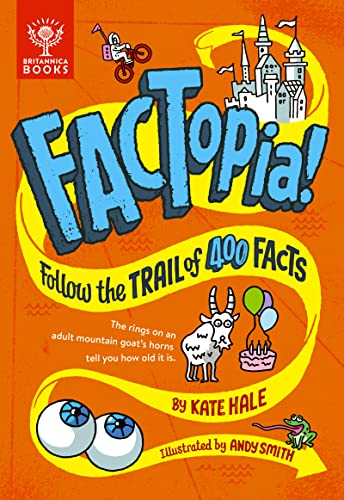 Colorful book cover, “FACTopia!”, with illustrated facts and quirky characters.