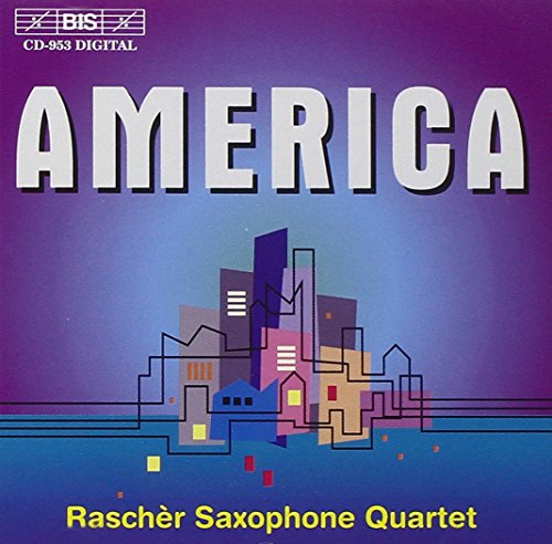 CD cover for Raschèr Saxophone Quartet’s “America” with city skyline.