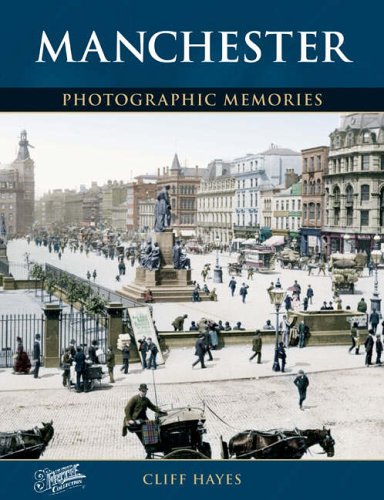 Manchester: Photographic Memories
