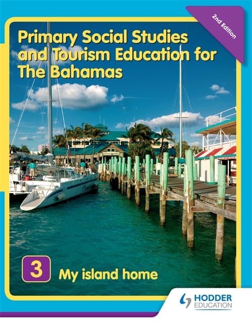 Primary Social Studies and Tourism Education for The Bahamas Book 3 new ed