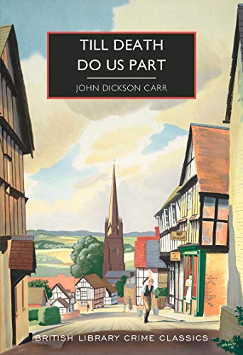 Till Death Do Us Part: 94 (British Library Crime Classics)
