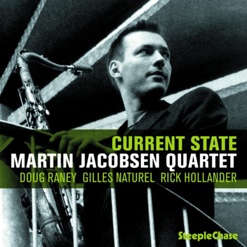 CD cover: Martin Jacobsen Quartet, "Current State", with saxophone image.