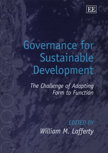 Governance for Sustainable Development: The Challenge of Adapting Form to Function