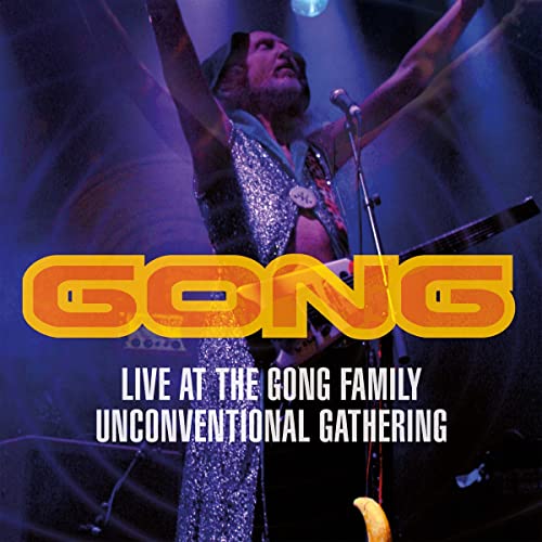 CD cover for Gong’s “Live at the Gong Family” featuring a performer onstage.
