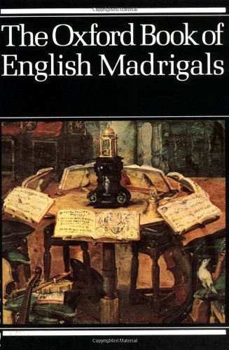 The Oxford Book of English Madrigals
