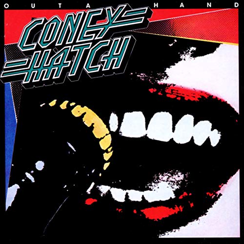 Coney Hatch - Out Of Hand" CD cover with teeth and red lips.