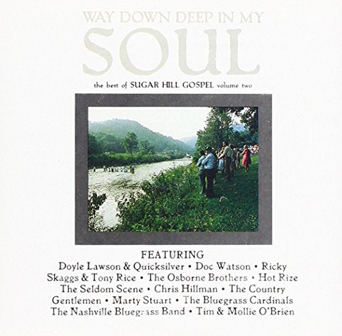 CD cover: landscape with a river, people, and text “Way Down Deep In My Soul”.