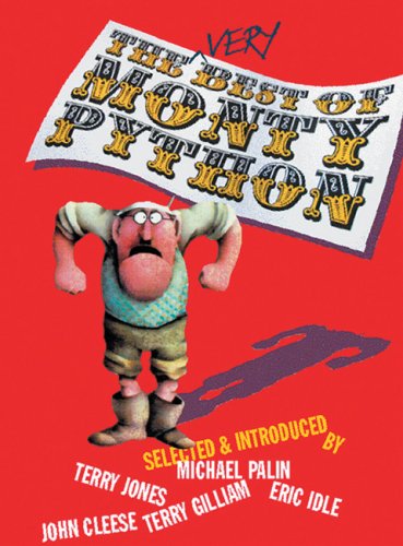 The Very Best of Monty Python: The essential gags, sketches and songs, individually selected and introduced by the Python team