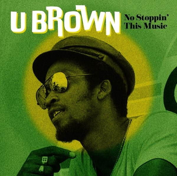Vinyl record cover featuring a portrait of U-Brown in sunglasses.