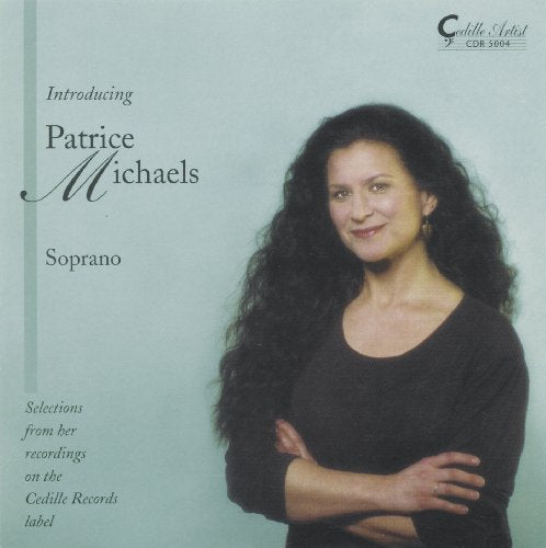 CD cover featuring soprano Patrice Michaels, dark hair, black dress.
