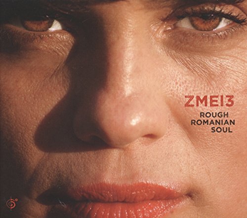 Close-up of a woman’s face with album title “Zmei3 - Rough Romanian Soul.”