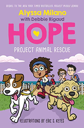 Project Animal Rescue (Alyssa Milano's Hope #2), Volume 2