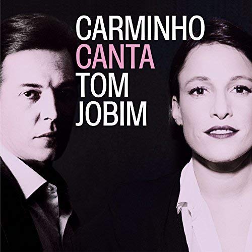 CD cover: Carminho and Tom Jobim portraits with pink text.