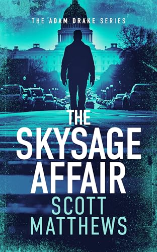 THE SKYSAGE AFFAIR : An Adam Drake thriller