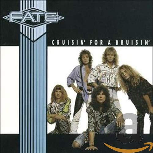 1980s rock band Fate album cover, "Cruisin' For A Bruisin'," with group portrait.