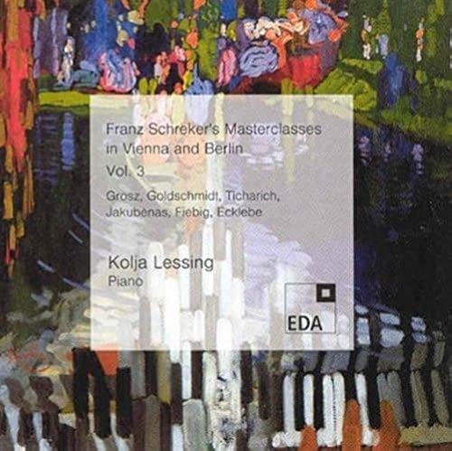 CD cover for Kolja Lessing's Franz Schrecker masterclass recordings, Vol. 3.