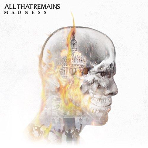 Album cover for All That Remains' "Madness" featuring a skull with flames.