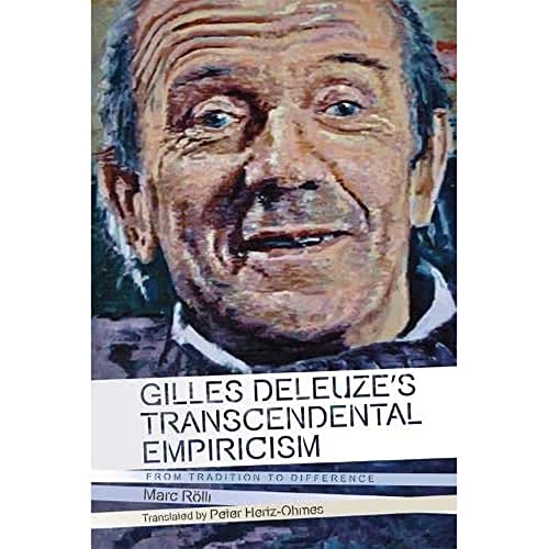 Gilles Deleuze's Transcendental Empiricism : From Tradition to Difference