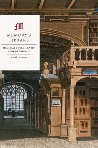 Memorys Library: Medieval Books in Early Modern England