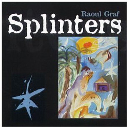 CD cover for Raoul Graf’s “Splinters” with painted figures and landscape.