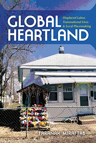Global Heartland: Displaced Labor