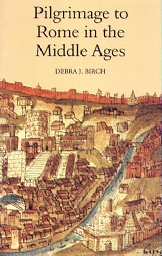 Pilgrimage to Rome in the Middle Ages: Continuity and Change