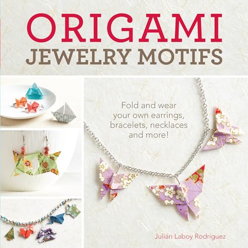 Origami Jewelry Motifs: Fold and wear your own earrings