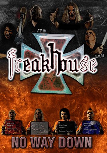 DVD cover for "Freakhouse - No Way Down" featuring band members and flames.