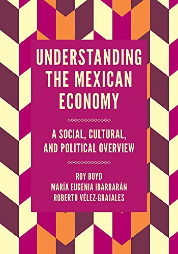 Understanding the Mexican Economy: A Social