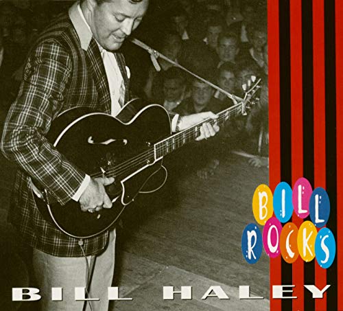 Bill Haley playing guitar on CD cover, colorful text reads "Bill Rocks".