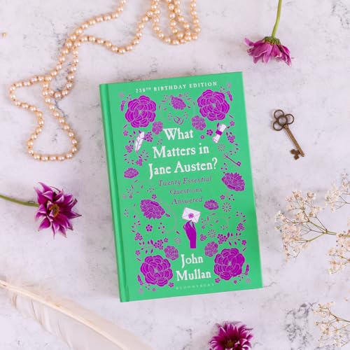 What Matters in Jane Austen? : Twenty Essential Questions Answered