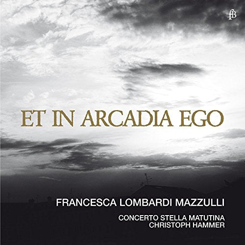 CD cover with cloudy sky and text: "Et in Arcadia Ego", musicians’ names.