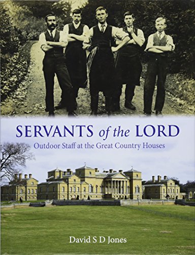 Servants of the Lord: Outdoor Staff at the Great Country Houses