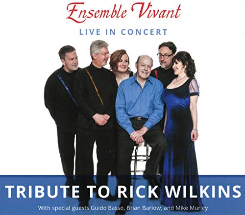 CD cover featuring six musicians, text reading "Ensemble Vivant" and "Tribute to Rick Wilkins".