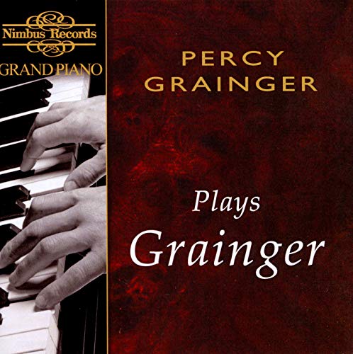 CD cover for Percy Grainger's "Grainger Plays Grainger" featuring piano hands.