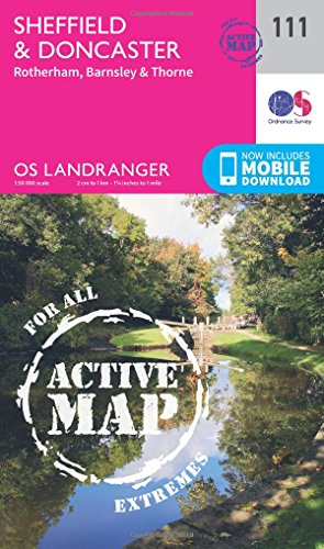 Sheffield & Doncaster Map | Weatherproof | Rotherham, Barnsley & Thorne | Ordnance Survey | OS Landranger Active Map 111 | England | Walks | Cycling | Days Out | Maps | Adventure