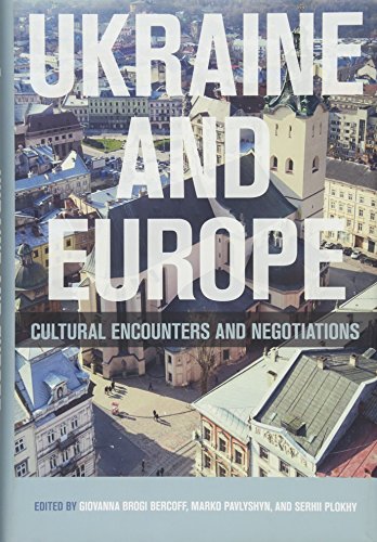 Ukraine and Europe: Cultural Encounters and Negotiations