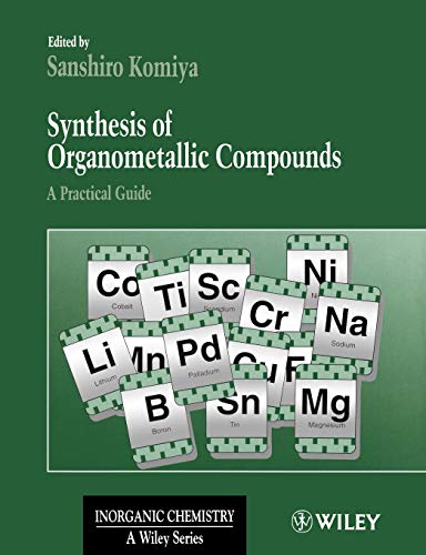 Synthesis of Organometallic Compounds: A Practical Guide