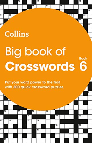 Big Book of Crosswords Book 6: 300 quick crossword puzzles