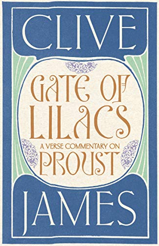 Gate of Lilacs : A Verse Commentary on Proust
