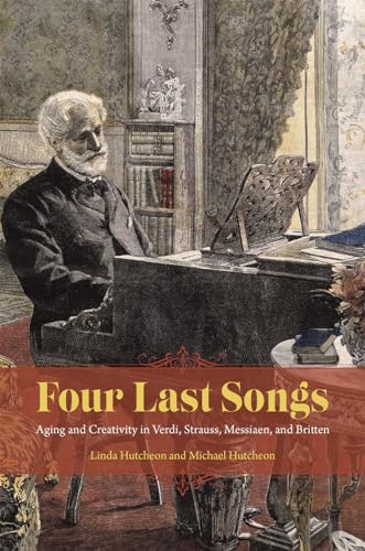 Four Last Songs: Aging and Creativity in Verdi