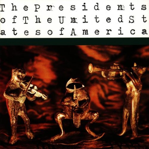 CD cover for "The Presidents of the United States of America" with animal figures.