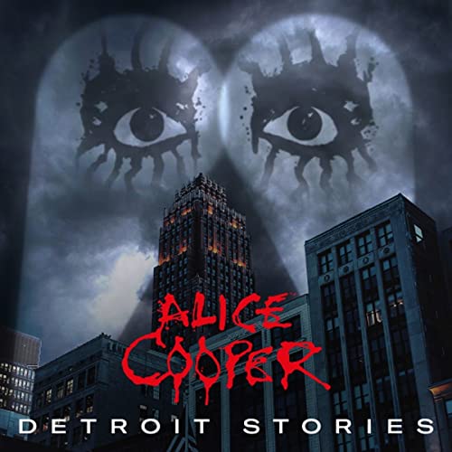 Album cover for Alice Cooper’s “Detroit Stories” with eerie eyes and city skyline.