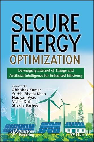 Secure Energy Optimization : Leveraging Internet of Things and Artificial Intelligence for Enhanced Efficiency