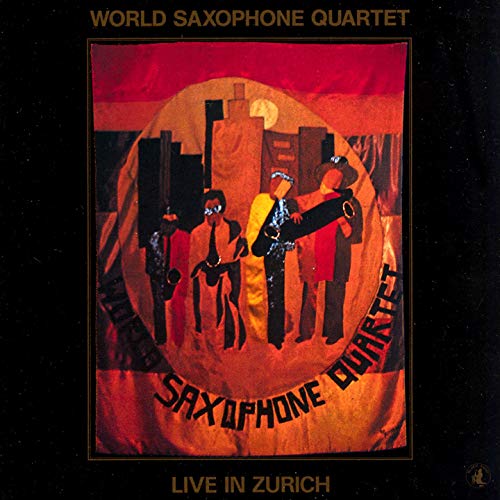 CD cover for World Saxophone Quartet’s “Live in Zurich” featuring musicians.