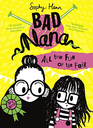 All the Fun of the Fair: A wickedly funny new Children’s book for ages six and up: Book 2 (Bad Nana)