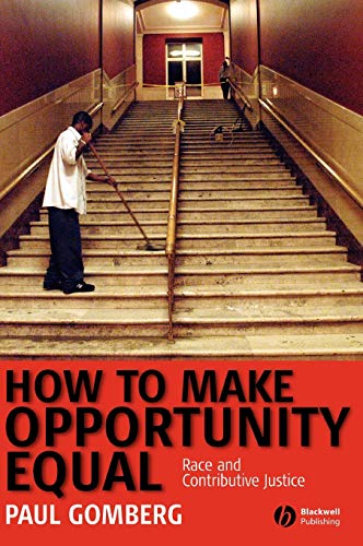 How to Make Opportunity Equal: Race and Contributive Justice