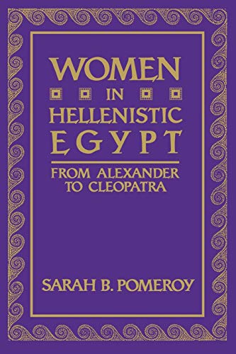 Women in Hellenistic Egypt : From Alexander to Cleopatra